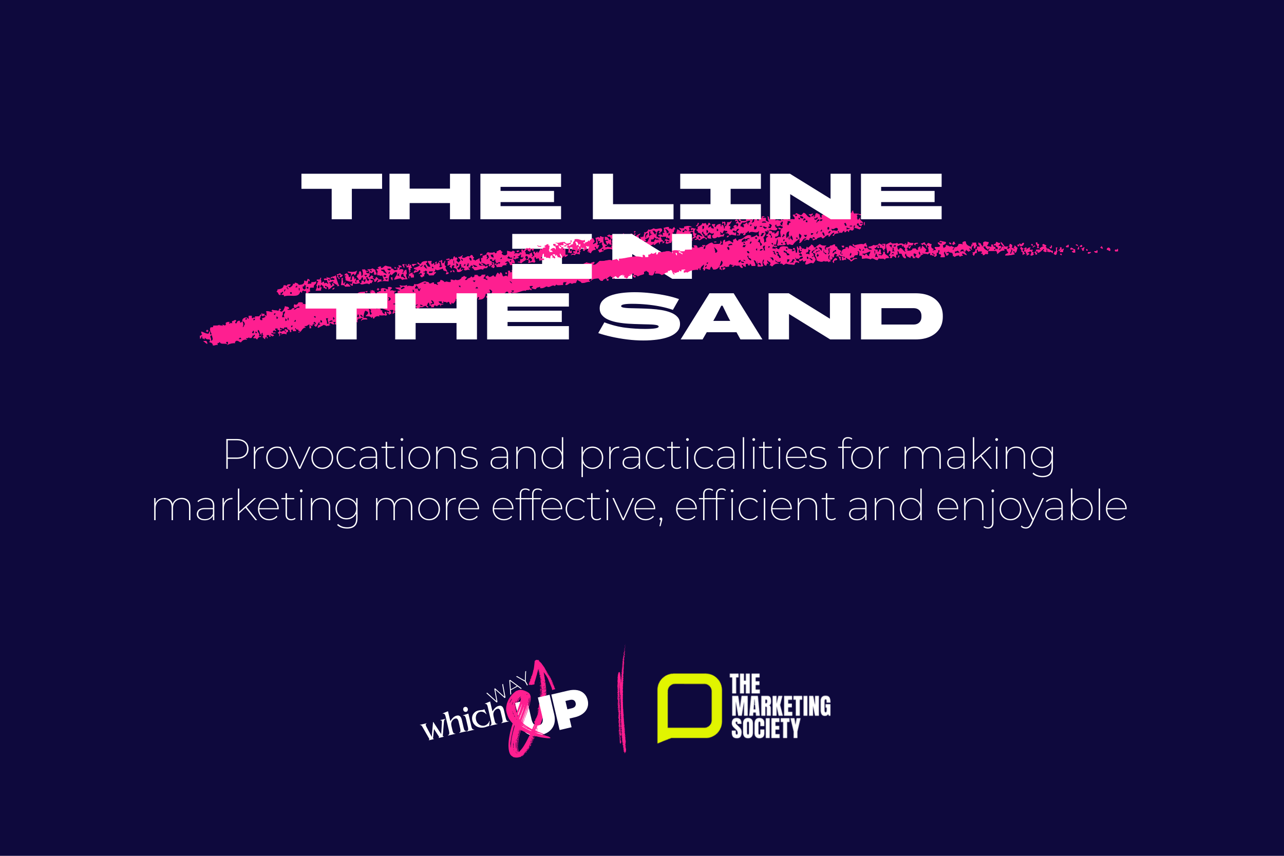  The Line in the Sand report cover showing The Marketing Society and WhichWayUp logos, with a pink line struck through the title