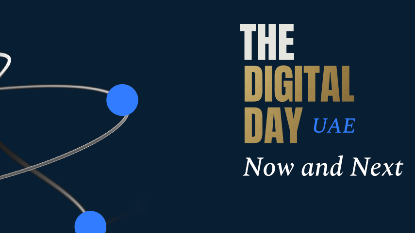 The Digital Day: Now & Next UAE 2025