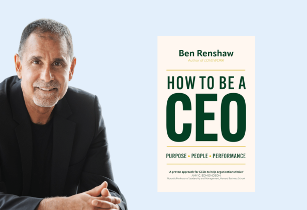 How to be a CEO Ben Renshaw
