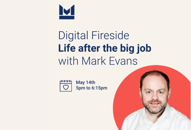 Mark Evans life after the big job
