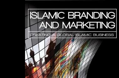Adrian Day Islamic Branding and Marketing – Creating a Global Islamic Business Paul Temporal