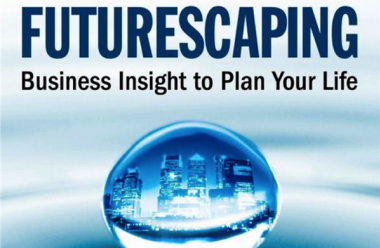 Futurescaping – Using Business Insights to Plan Your Life by Tamar Kasriel