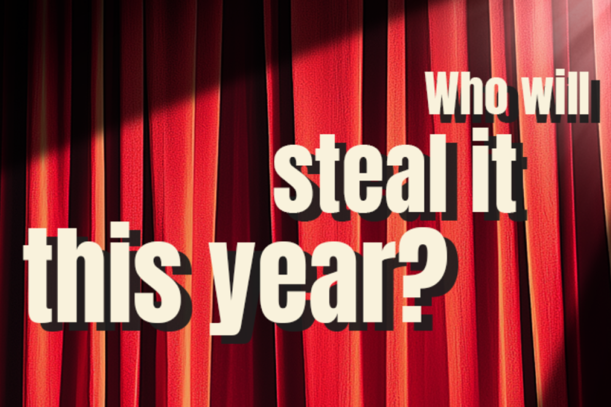 Who will steal it this year, with red curtains