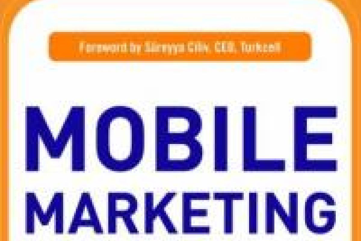 Liz Smith Mobile Marketing - Fundamentals and Strategy Aysegul Toker  Cengiz Yilmaz Kaan Varnali