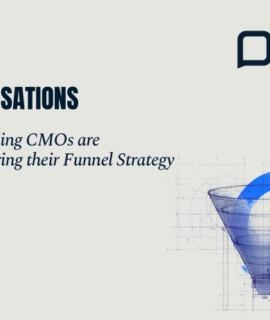 How Leading CMOs are Restructuring their Funnel Strategy